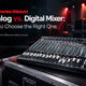 Analog vs. Digital Mixer: How to Choose the Right One - Cerwin Vega