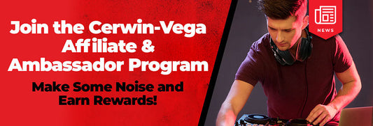 Join the Cerwin-Vega Affiliate & Ambassador Program