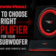 How to Choose the Right Amplifier for Your Car Subwoofer? - Cerwin Vega