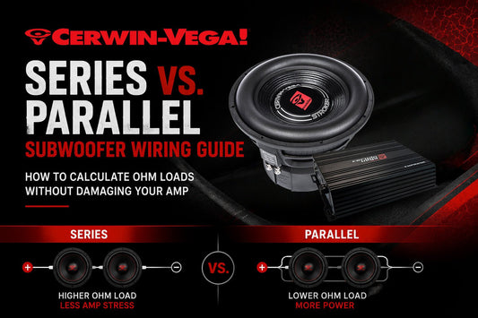 Series vs. Parallel Subwoofer Wiring: How to Calculate Ohm Loads Without Damaging Your Amp - Cerwin Vega