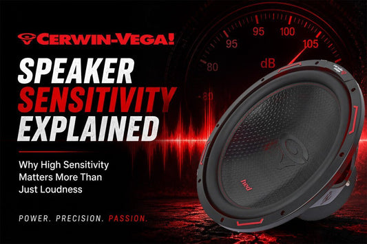 Speaker Sensitivity Explained: Why High Sensitivity Matters More Than Just Loudness - Cerwin Vega
