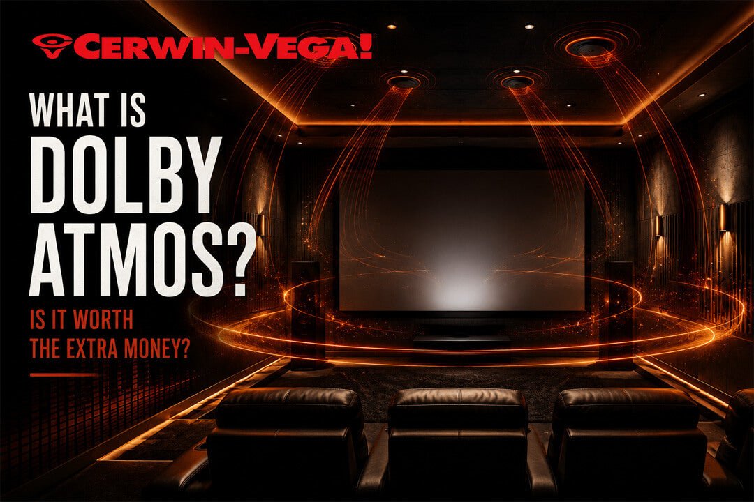 What Is Dolby Atmos? Is It Worth the Extra Money? - Cerwin Vega